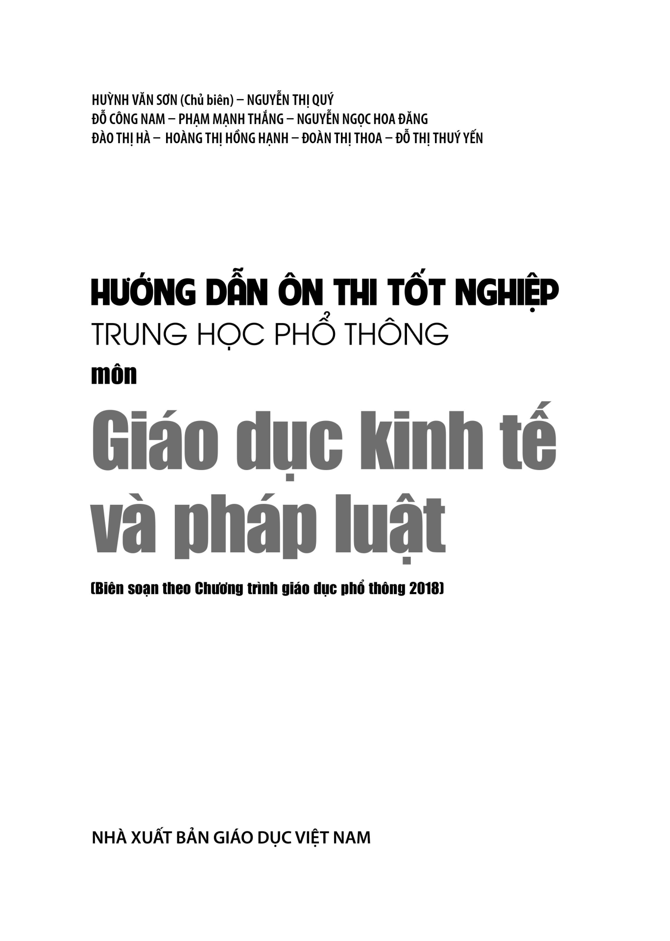 HƯỚNG DẪN ÔN THI TỐT NGHIỆP THPT MÔN GIÁO DỤC KINH TẾ VÀ PHÁP LUẬT (Biên soạn theo Chương trình GDPT 2018)